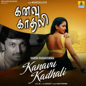 Kanavu Kadhali - Single