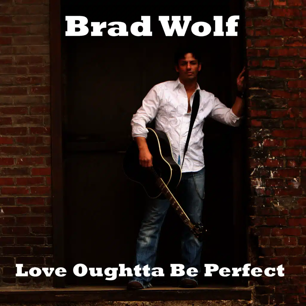 Love Oughtta Be Perfect