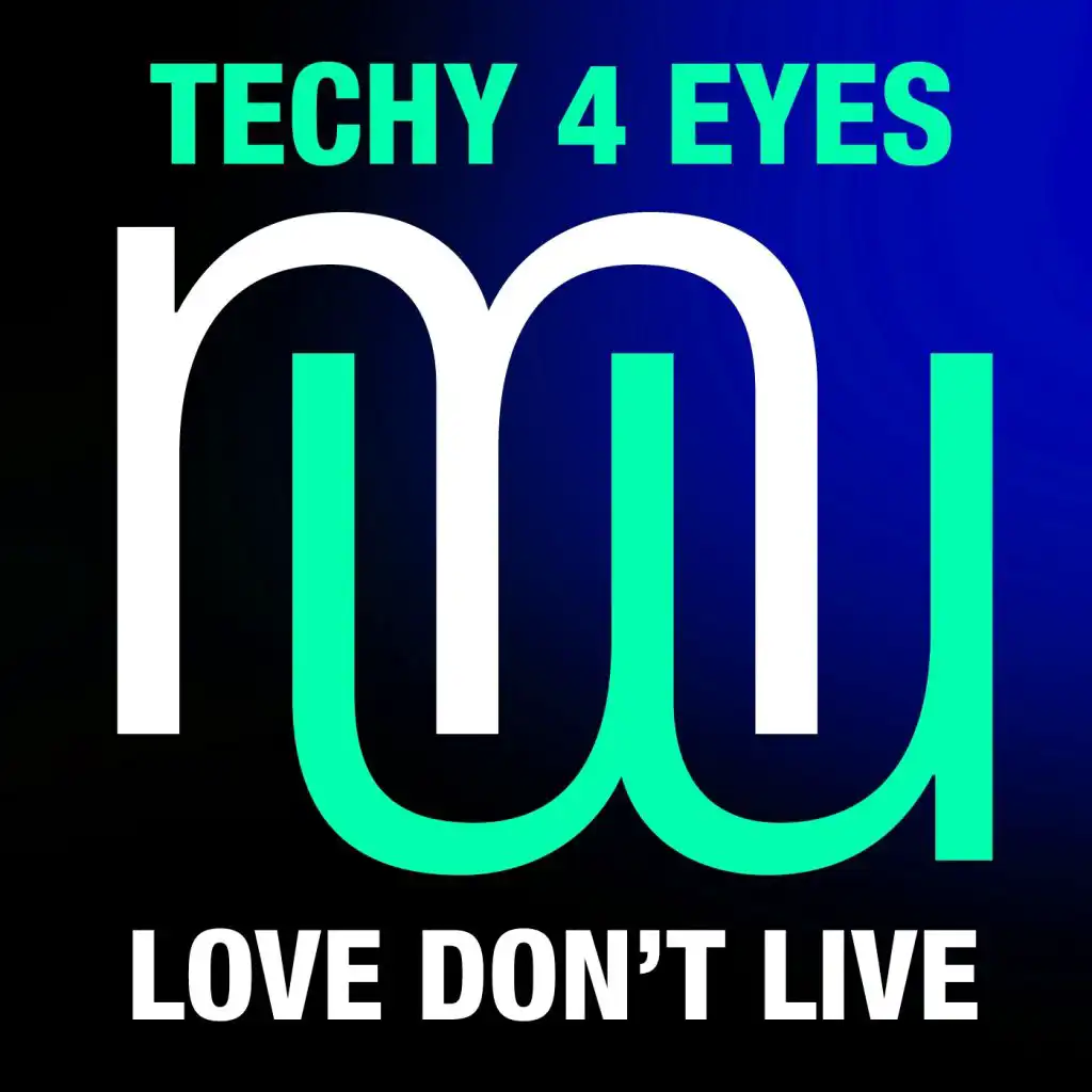Love Don't Live (Radio Edit)
