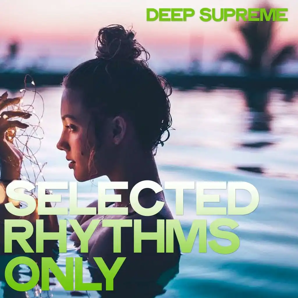 Deep Supreme (Selected Rhythms Only)