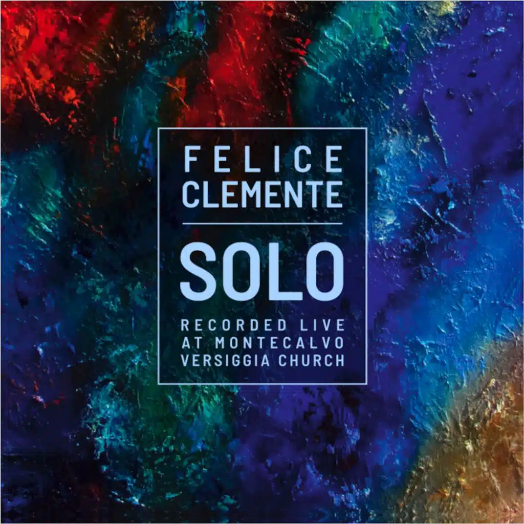 Solo (Recorded Live at Montecalvo Versiggia Church)