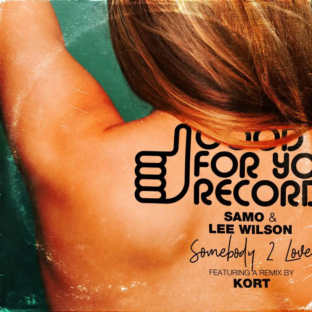 Somebody 2 Love (KORT Mix)