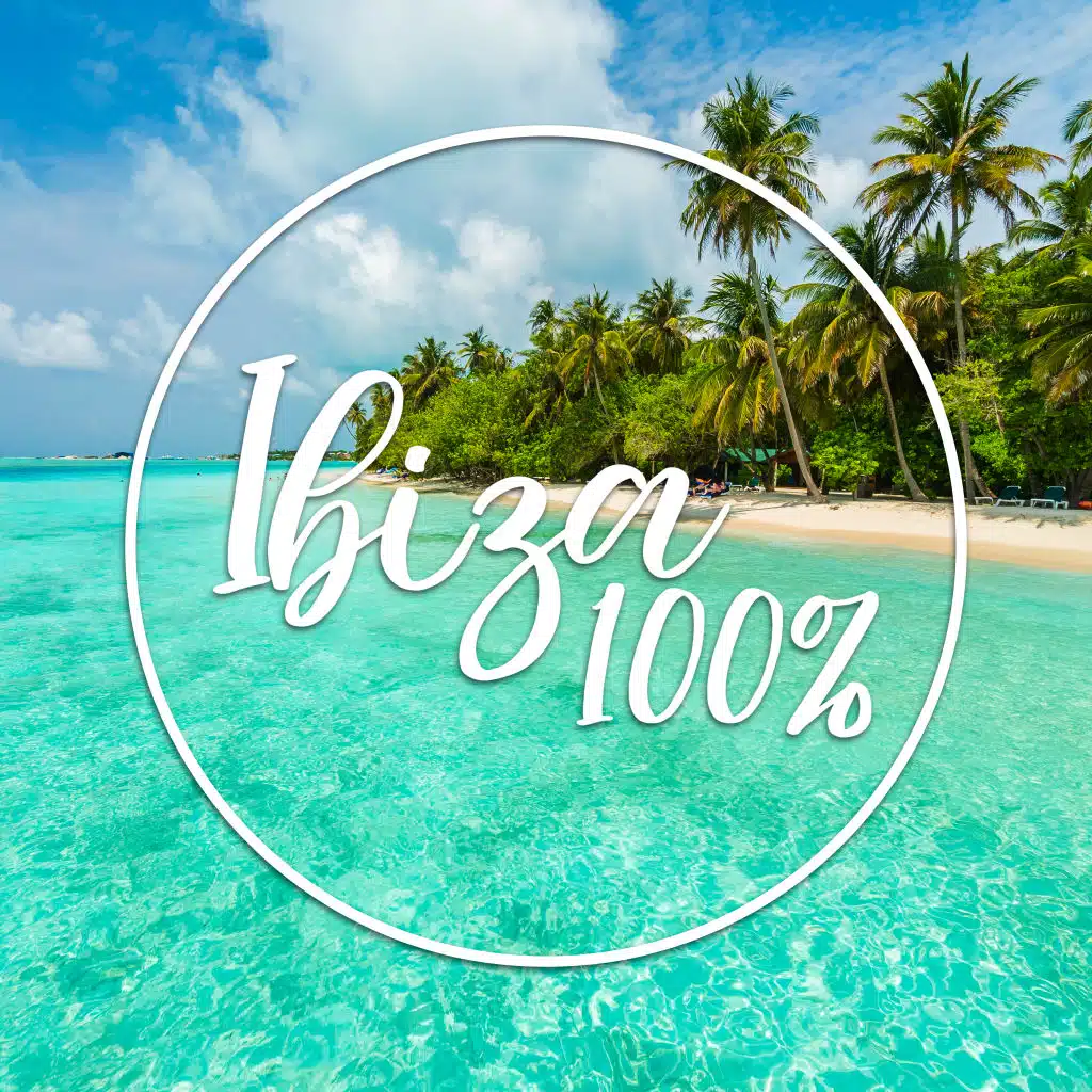 Ibiza 100% - Collection of Chill Out Tones, Lounge Holiday, Chilled Ibiza, Deep Rest, Bar Music, Beach Chill Vibes, Positive Vibrations