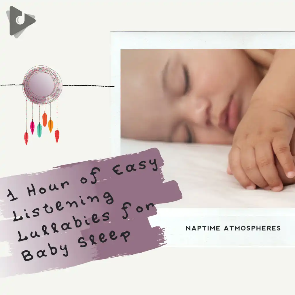 1 Hour of Easy Listening Lullabies for Baby Sleep