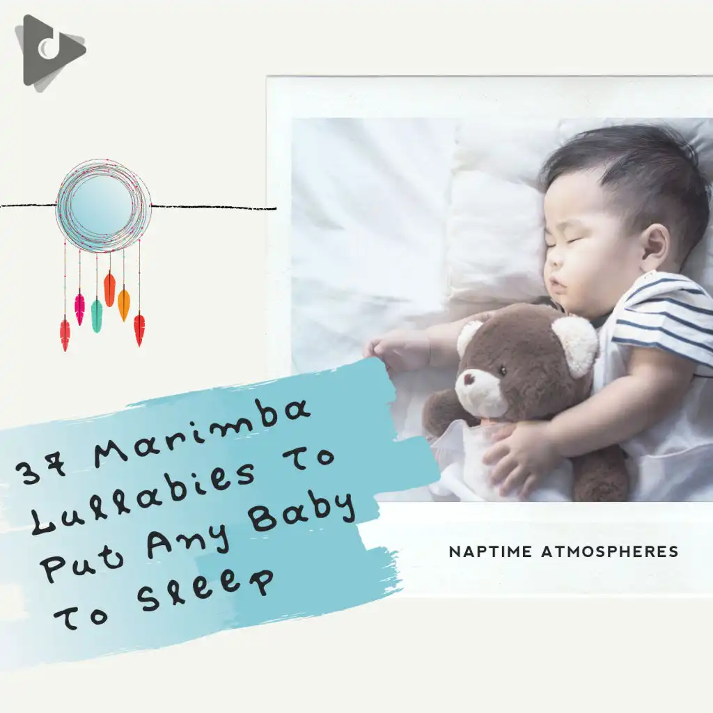 37 Marimba Lullabies To Put Any Baby To Sleep