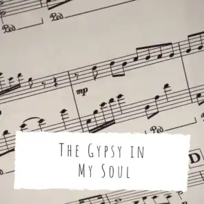 The Gypsy in My Soul