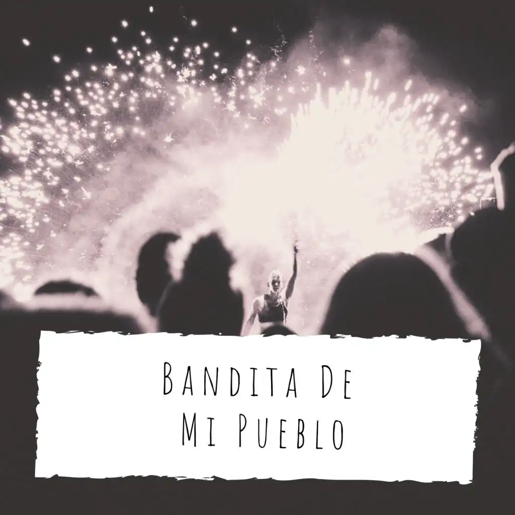 Bandita De Mi Pueblo