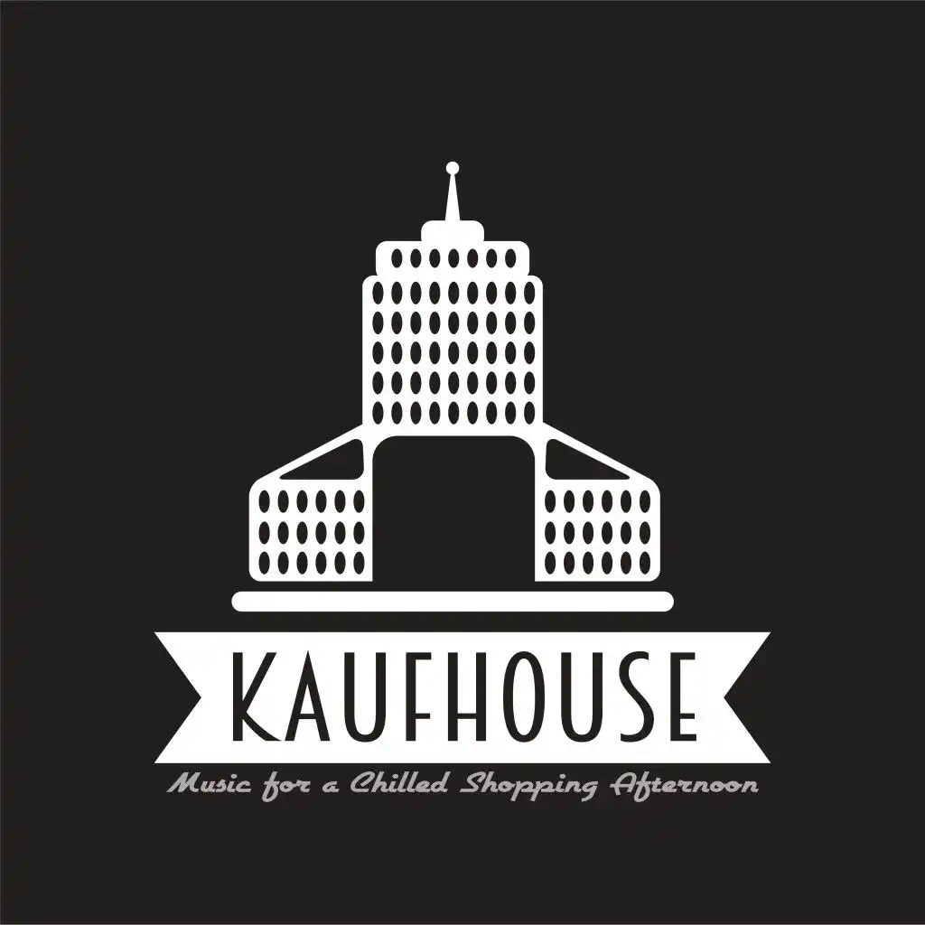 Kaufhouse: Music for a Chilled Shopping Afternoon
