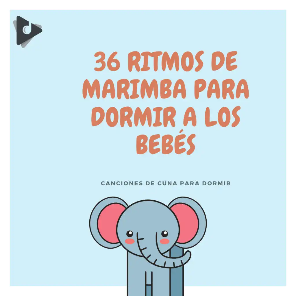 36 Ritmos de marimba para dormir a los bebés