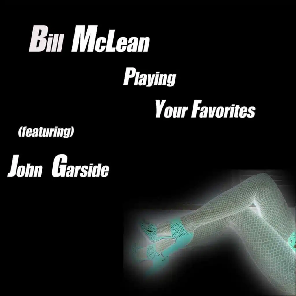 Bill McLean Playing Your Favorites