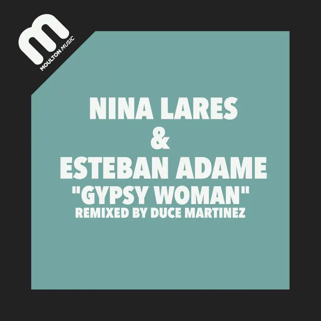 Gypsy Woman (Esteban Adame Remix)