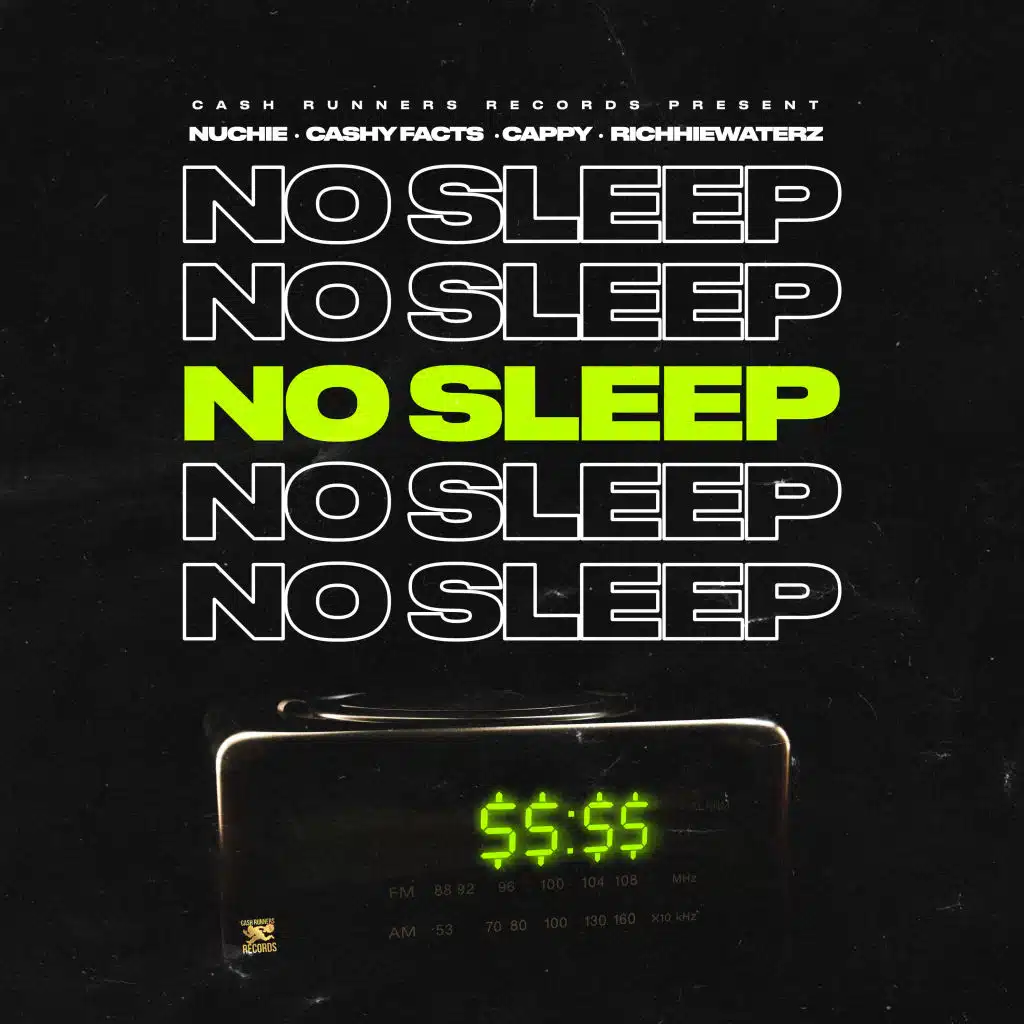 No Sleep (feat. CASHY FACTS, CAPPY & RICHHIEWATERZ)