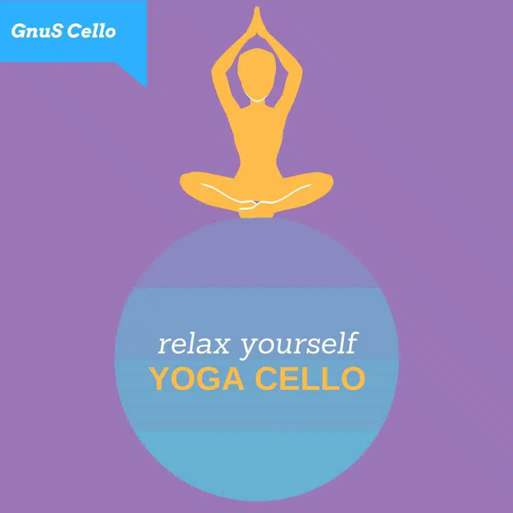 Yoga Cello (Relax Yourself)