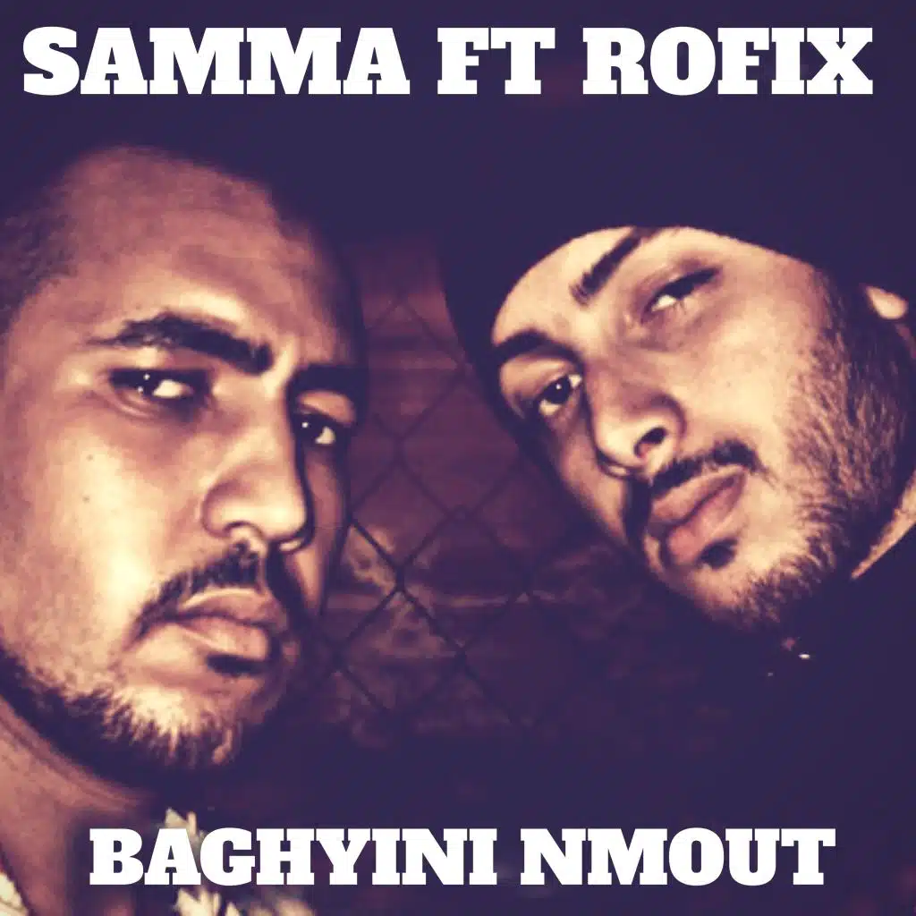 Baghyini Nmout (feat. Samma)