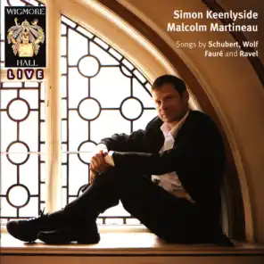 Wigmore Hall Live - Simon Keenlyside & Malcolm Martineau