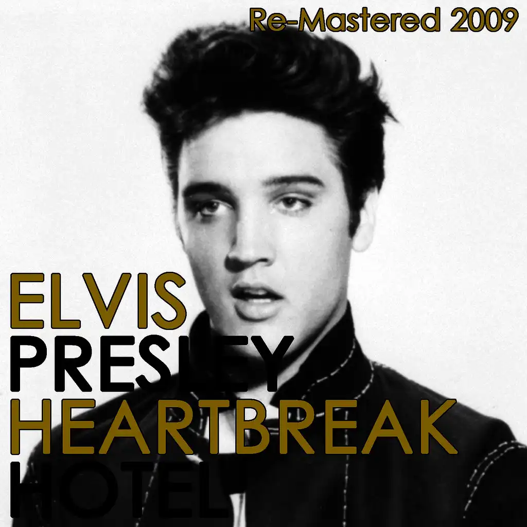 Heartbreak Hotel (Digitally Re-Mastered 2009)