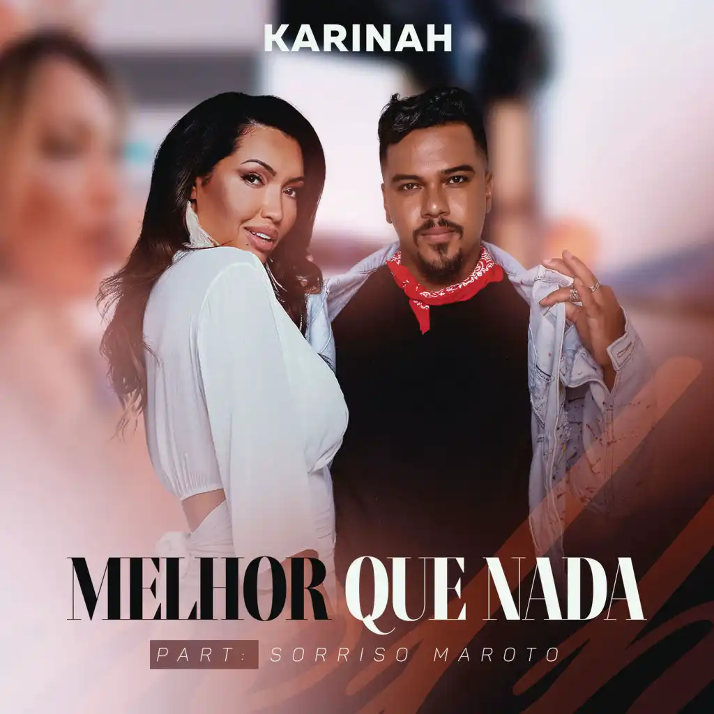 Karinah, Sorriso Maroto