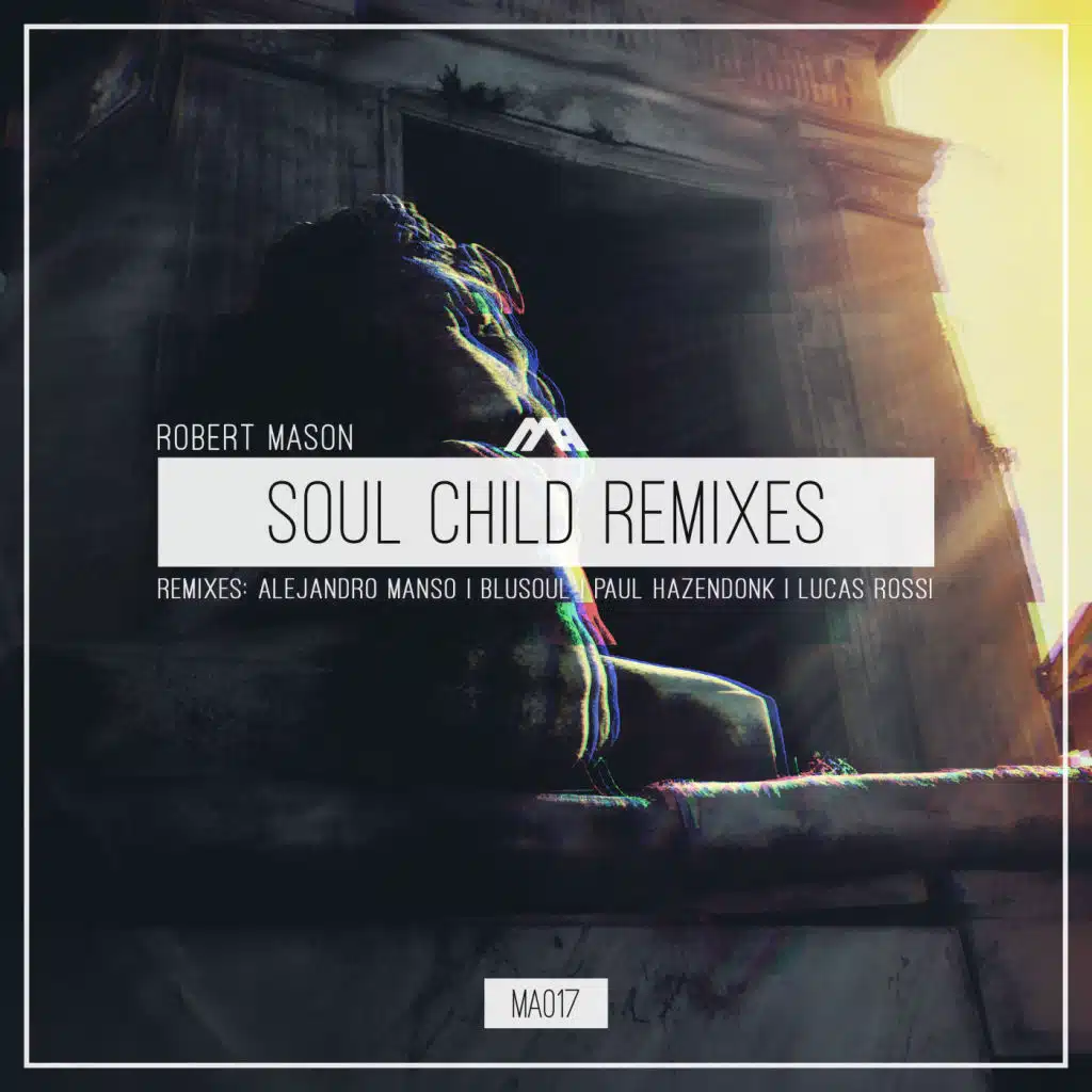 Soul Child (Alejandro Manso Remix)