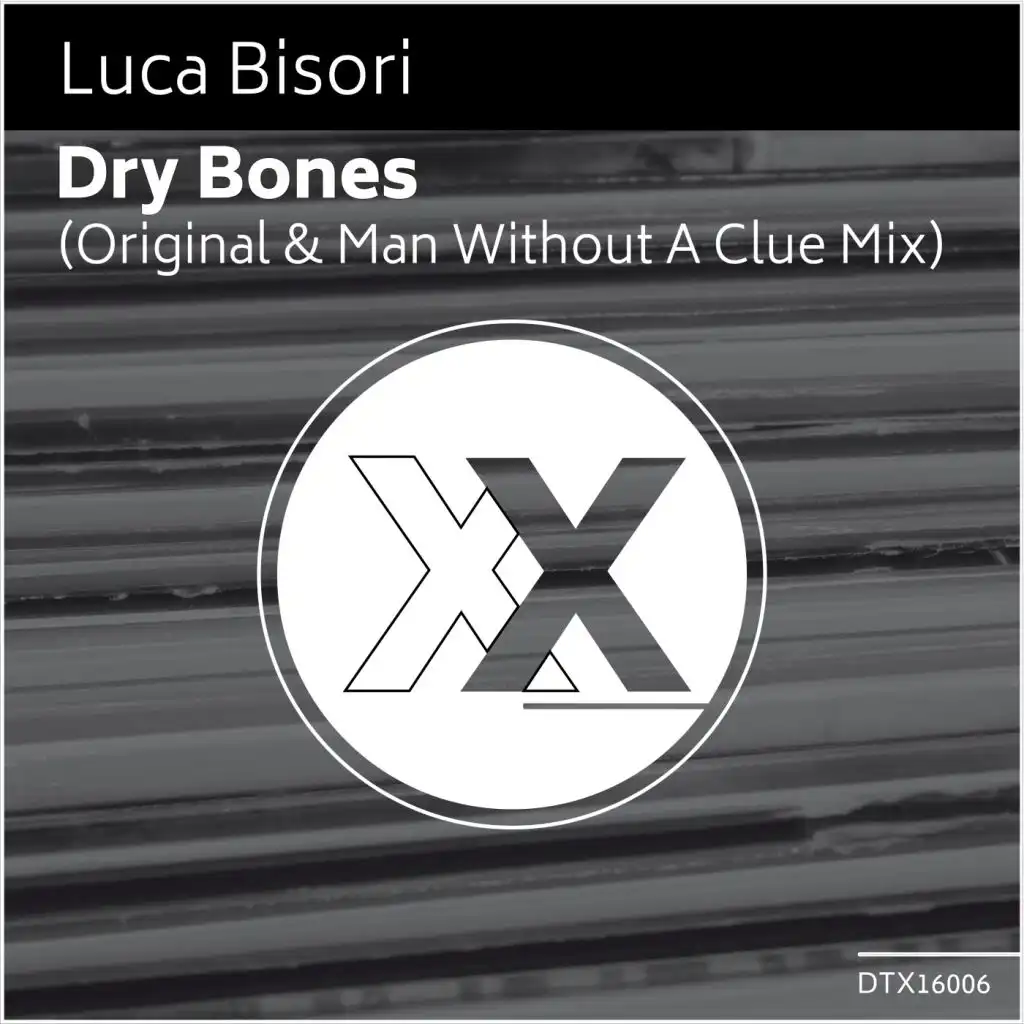 Dry Bones (Man Without A Clue Remix)