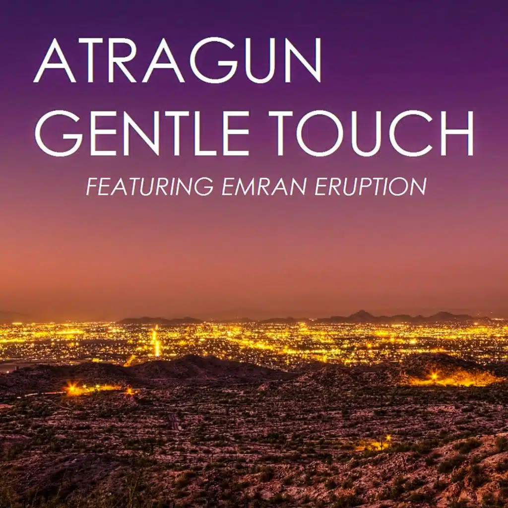 Gentle Touch (feat. Emran Eruption)