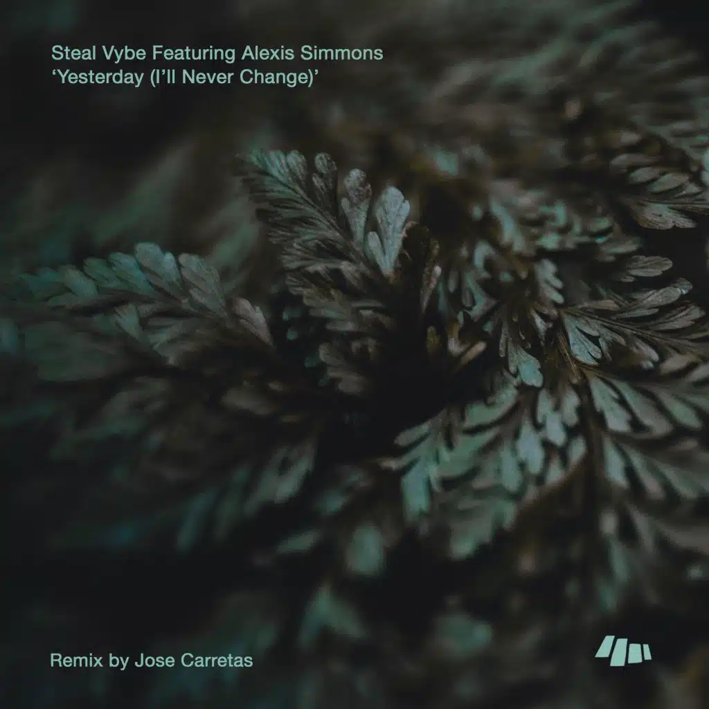 Yesterday (I'll Never Change) [feat. Alexis Simmons]