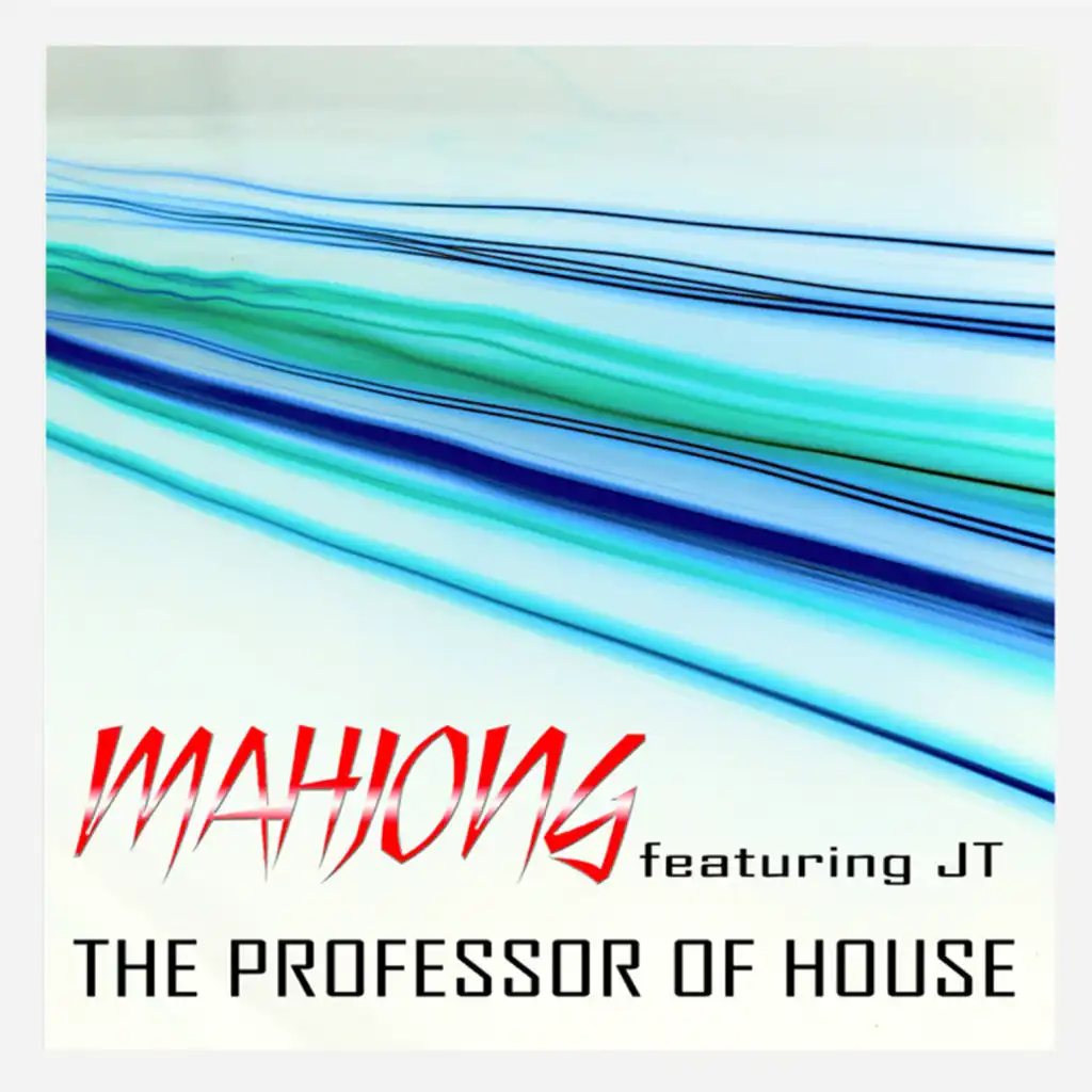 The Professor Of House (feat. JT) (Extended Mix)