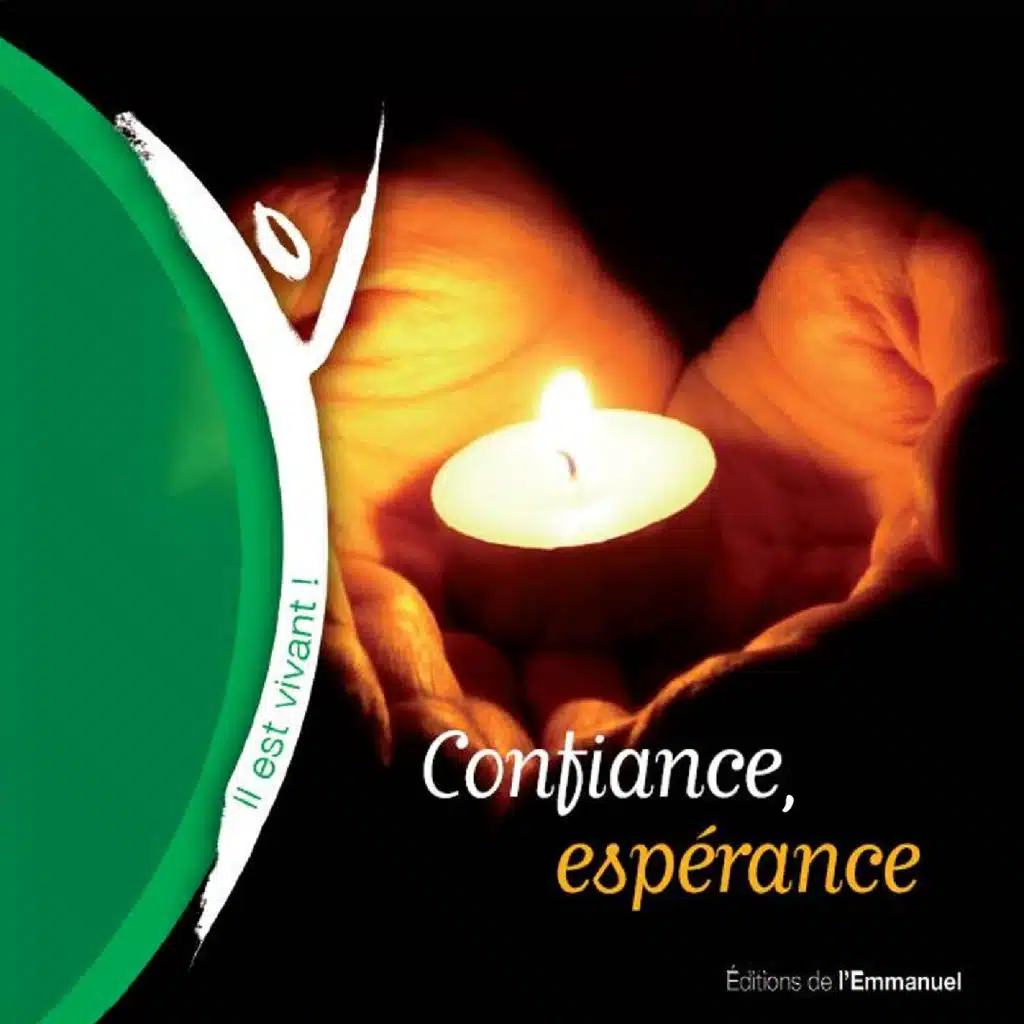 Confiance, espérance