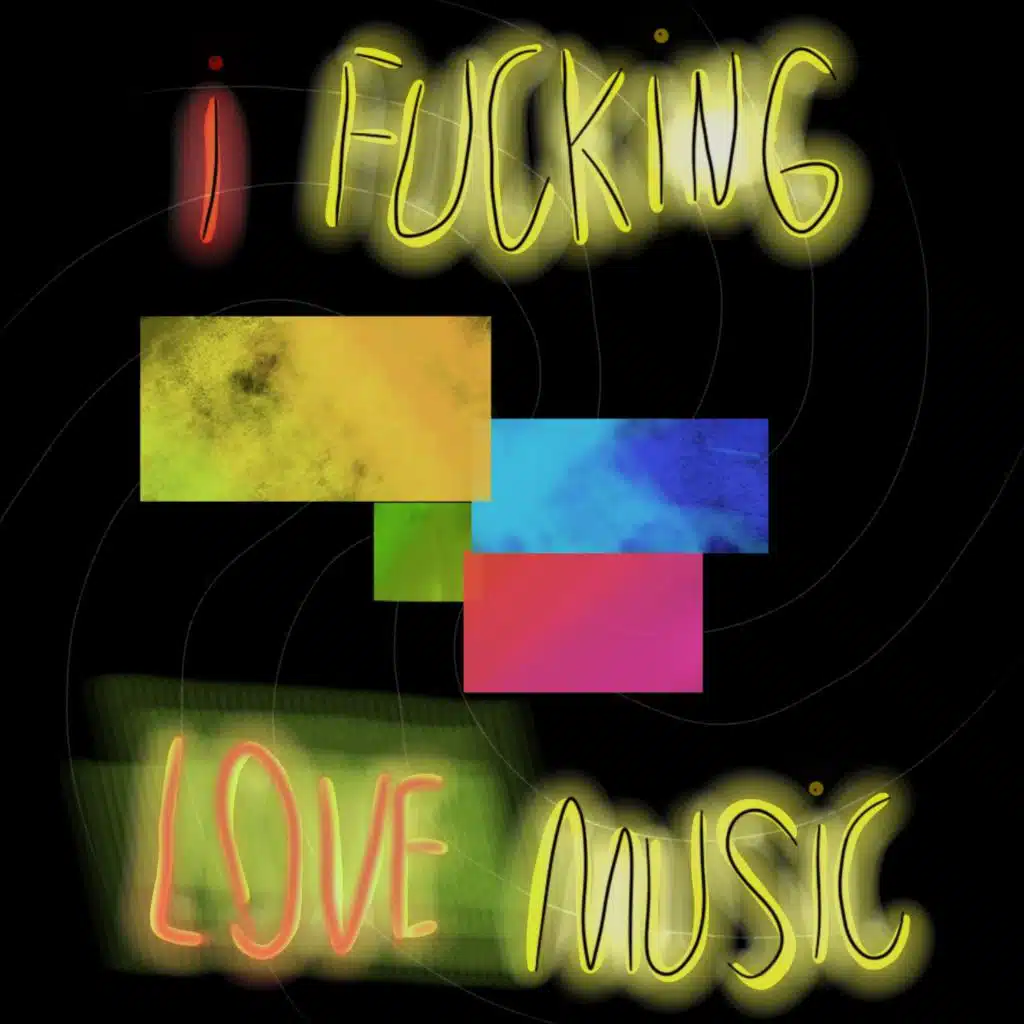 I Fucking Love Music