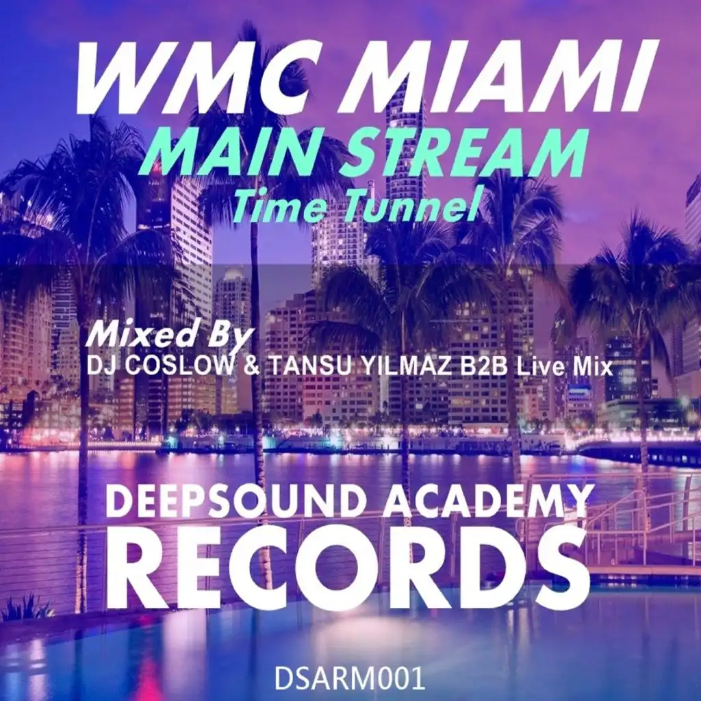 WMC Miami Main Stream (Time Tunnel) Live Mix
