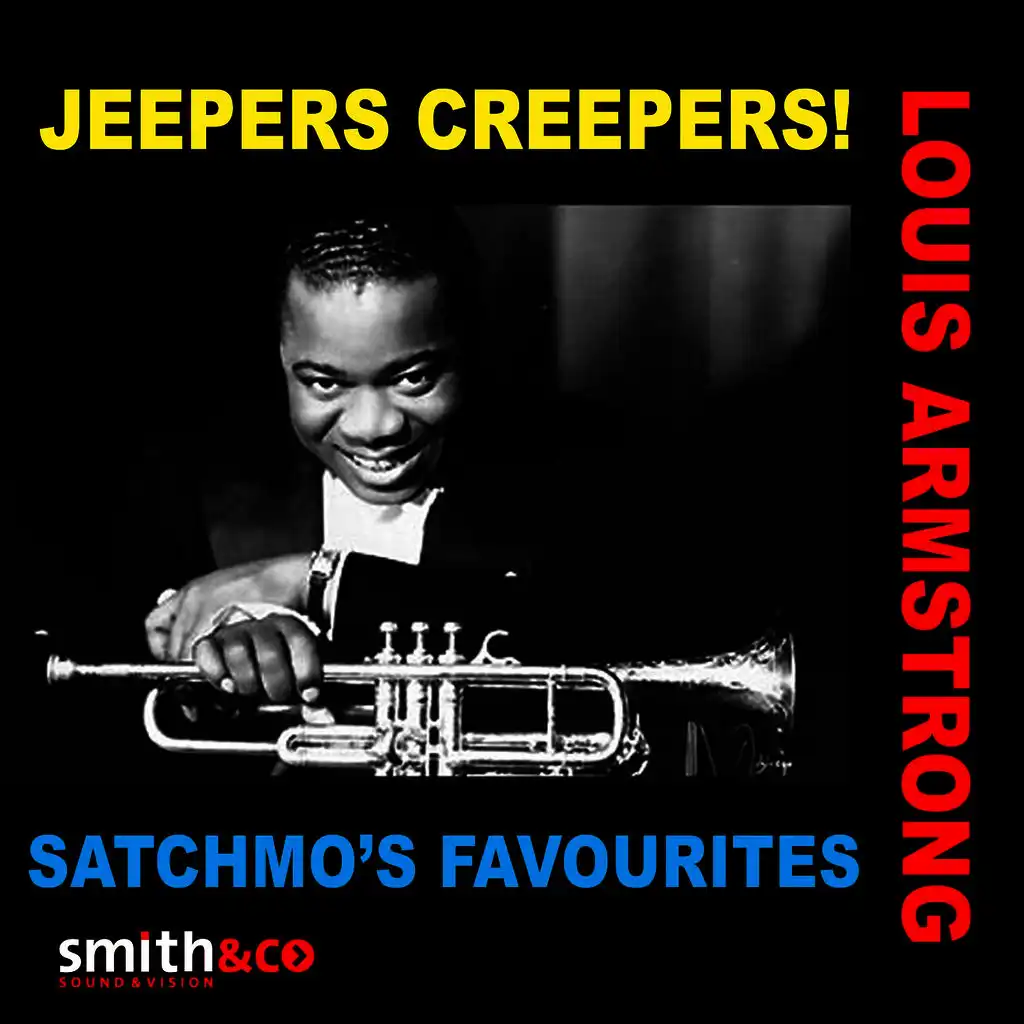 Jeepers Creepers! Satchmo's Favourites