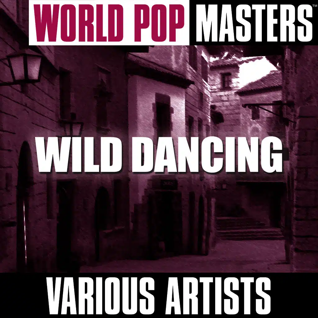 World Pop Masters: Wild Dancing