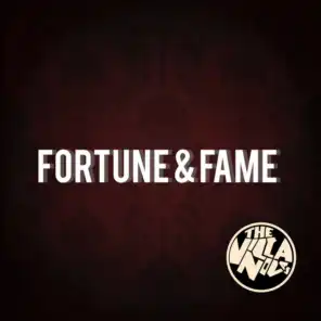 Fortune & Fame