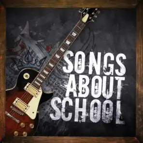 Songs About School