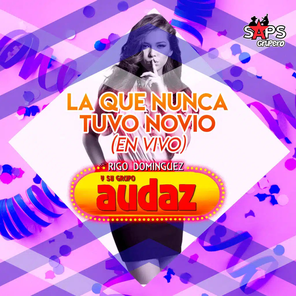 La Que Nunca Tuvo Novio (En Vivo)