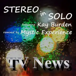 TV News (Mystic Experience Radio Edit) [feat. Kay Burden]