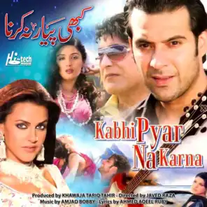 Kabhi Pyar Na Karna (Pakistani Film Soundtrack)