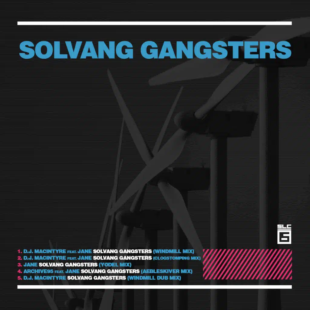Solvang Gangsters (Windmill Mix)
