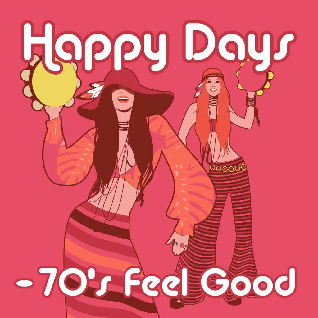 Happy Days - 70's Feel Good