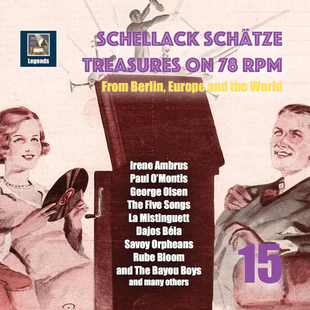 Schellack Schätze: Treasures on 78 RPM from Berlin, Europe and the World, Vol. 15 (Remastered 2018)