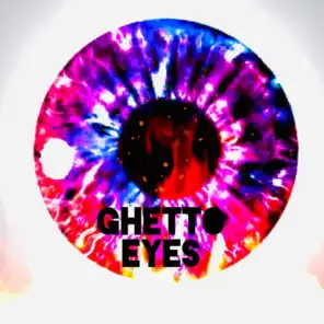 Ghetto Eyes