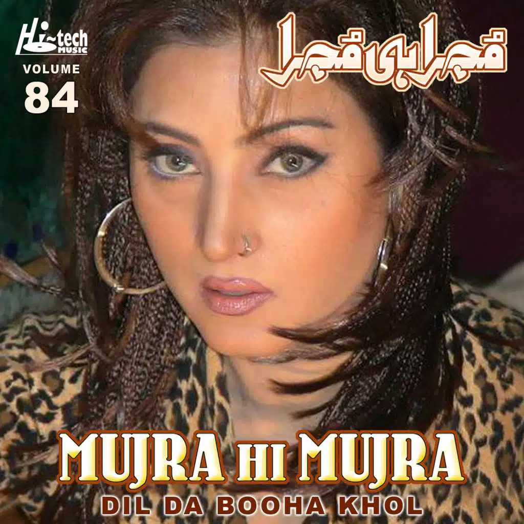 Dil Da Booha Khol, Vol. 84 (Mujra Hi Mujra)