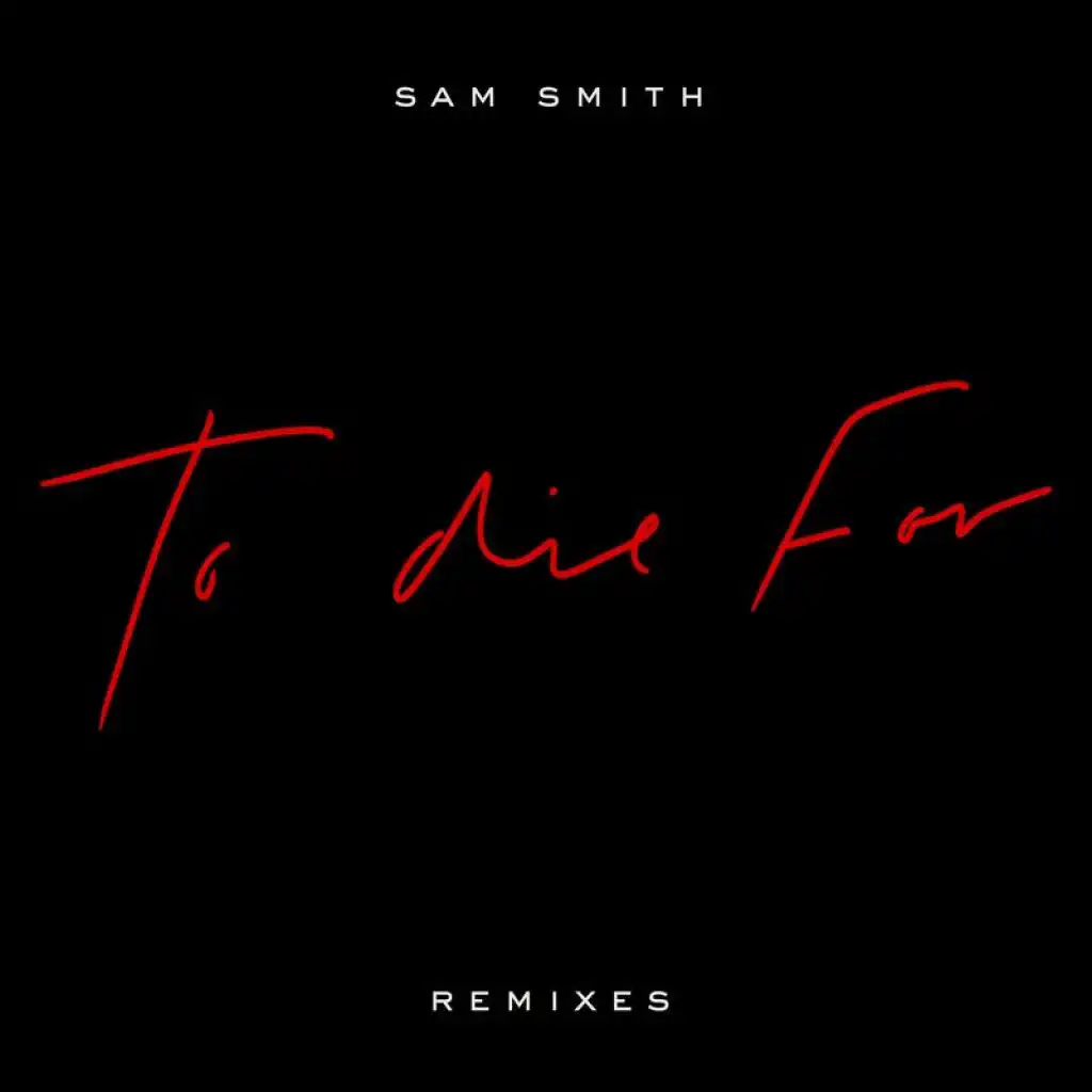 To Die For (Remixes)