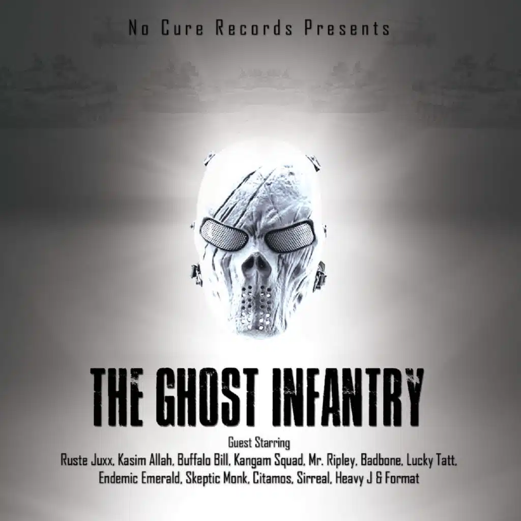 No Cure Records Presents The Ghost Infantry
