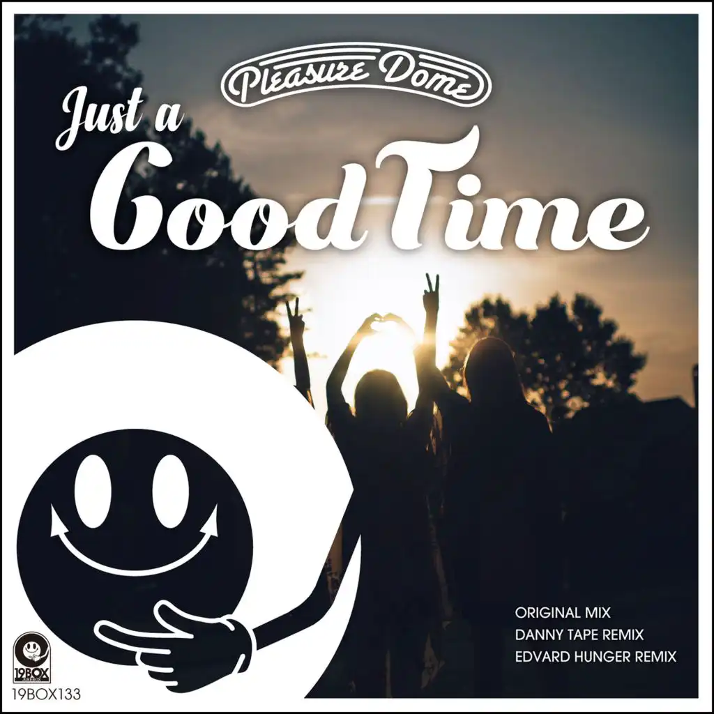 Just A Good Time (Edvard Hunger Remix)