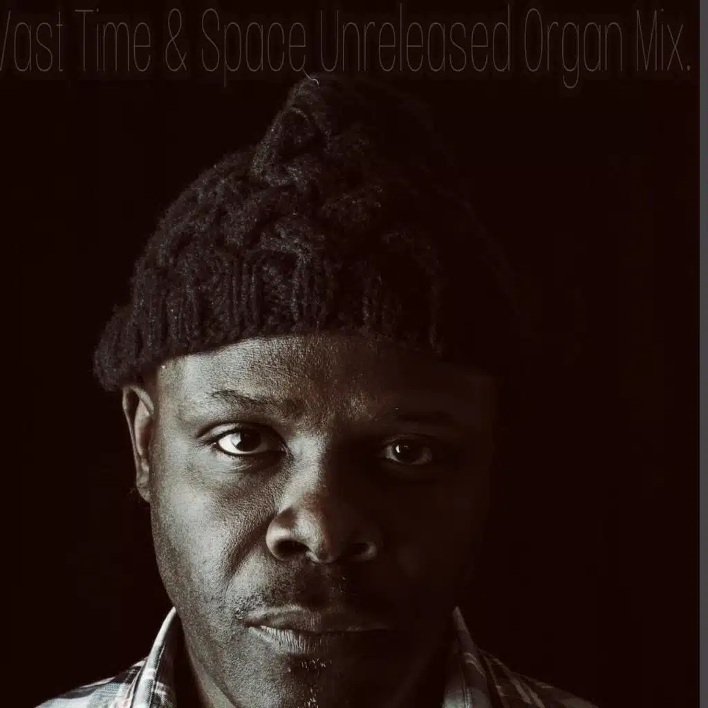 Vast Space & Time (Sophisticado Unreleased Organ Mix)