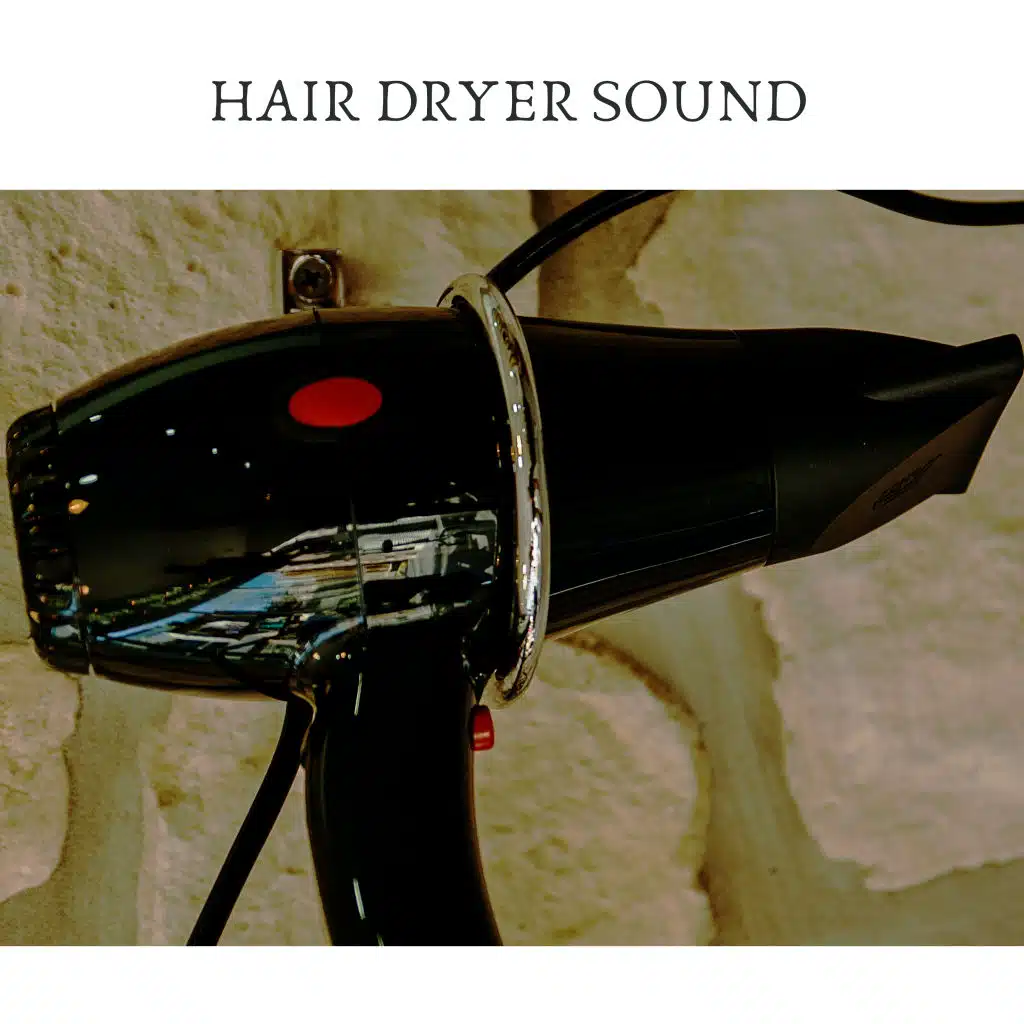 Dryer Sound