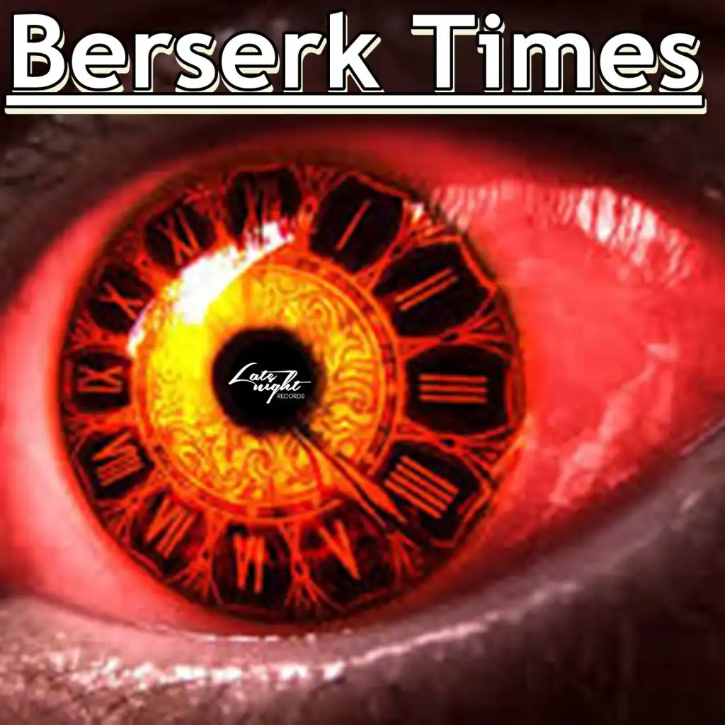 Berserk Times