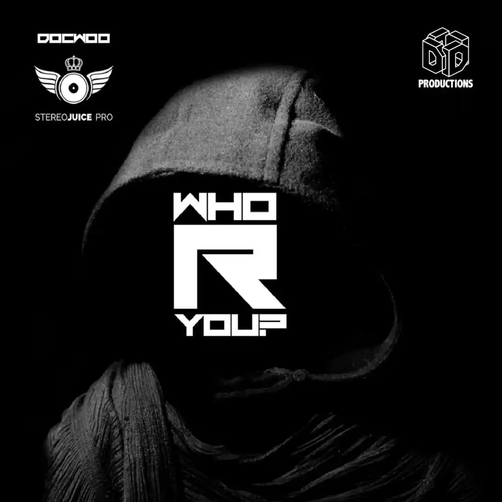 Who R You? (Bob Director's Remix)