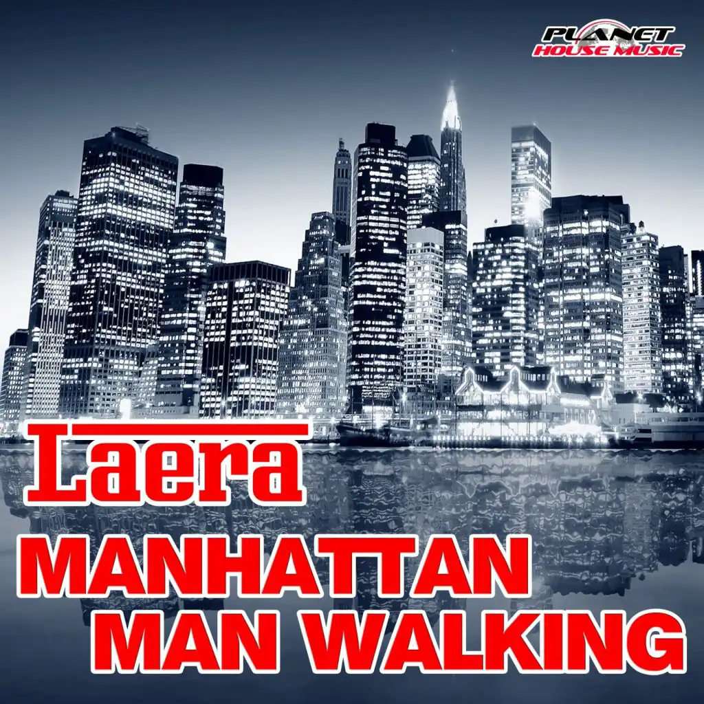 Manhattan Man Walking (Intro Mix)