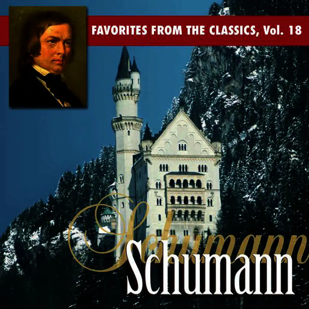 Favorites From The Classics Volume 18: Schumann's Greatest Hits